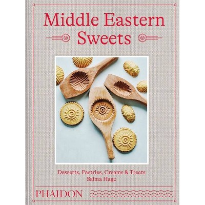 Middle Eastern Sweets - by  Salma Hage (Hardcover)