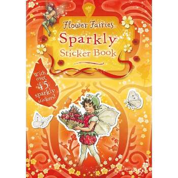 Flower Fairies Sparkly Sticker Book - by  Cicely Mary Barker (Paperback)