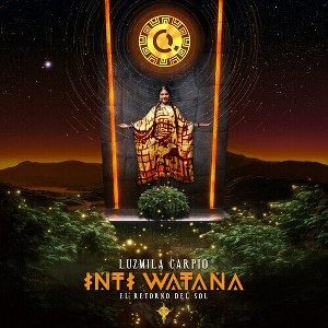 Luzmila Carpio - Inti Watana - El Retorno Del Sol - Yellow (Vinyl) - 1 of 1
