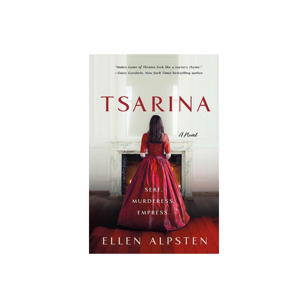 Tsarina - by Ellen Alpsten (Paperback)