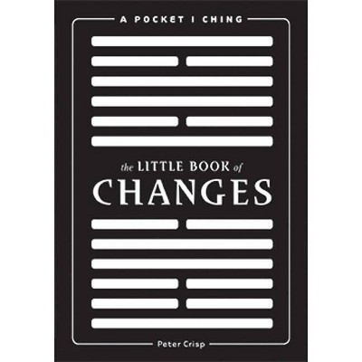 The Little Book of Changes - by  Peter Crisp (Paperback)