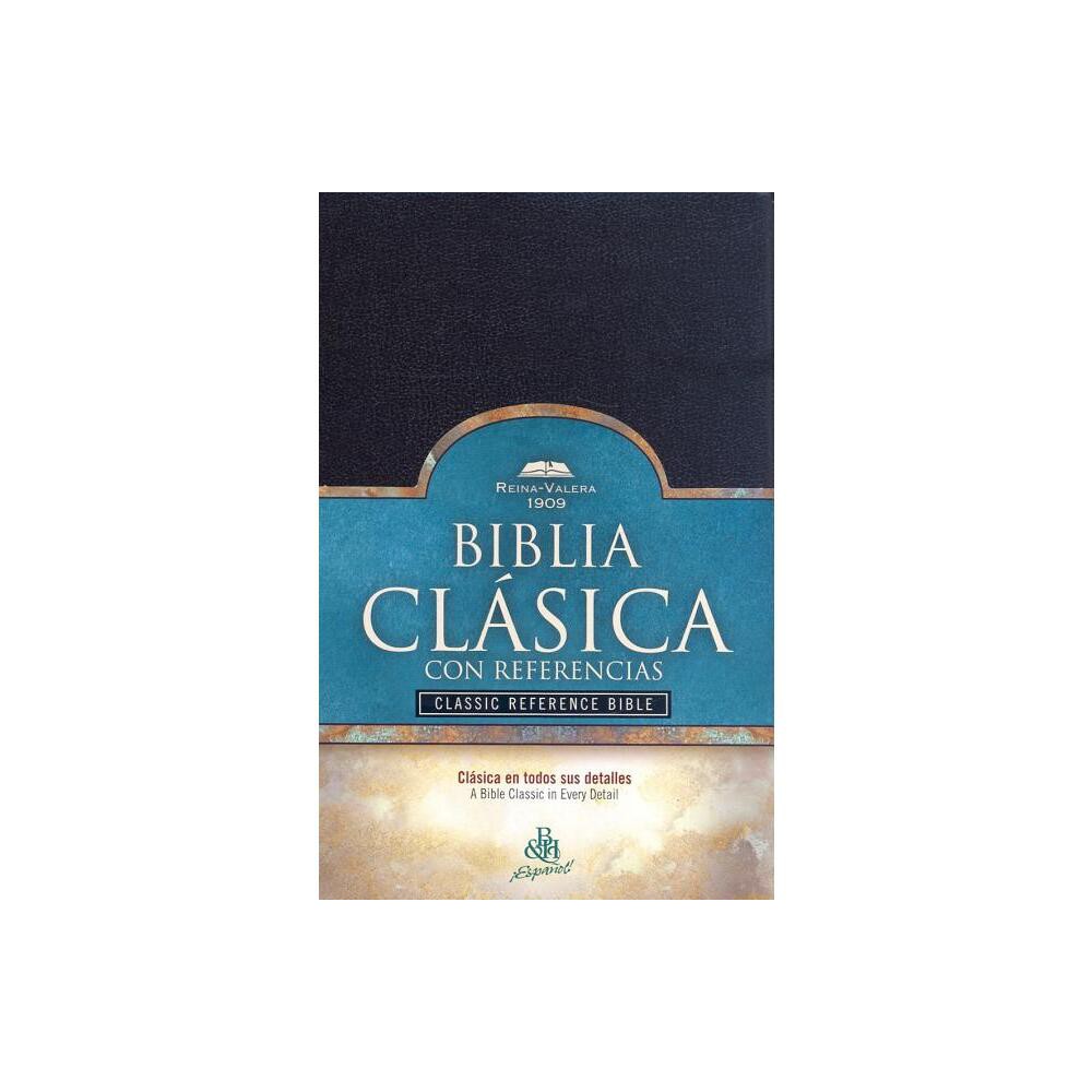 Classic Reference Bible-RV 1909 - by B&h Espaol Editorial (Leather Bound)