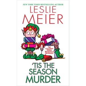 Tis the Season Murder - (Lucy Stone Mystery) by  Leslie Meier (Paperback) - 1 of 1