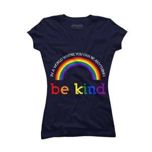 Adult Design By Humans Can Be Anything, Be Kind Pride By JeilJersey T-Shirt - 1 of 2
