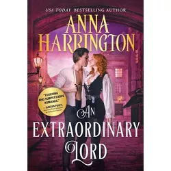 An Extraordinary Lord - (Lords of the Armory) by  Anna Harrington (Paperback)