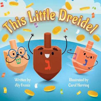 This Little Dreidel - by  Aly Fronis (Board Book)