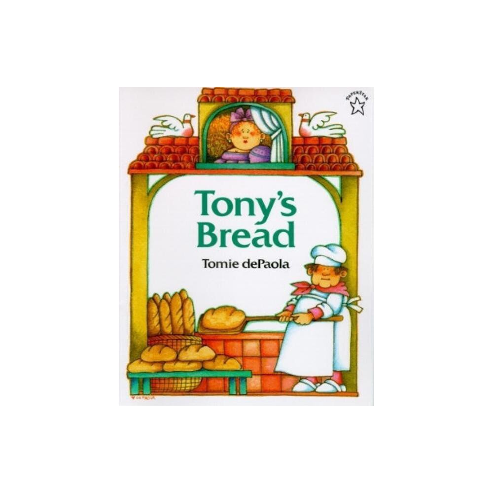 Tonys Bread - (Paperstar Book) by Tomie dePaola (Paperback)