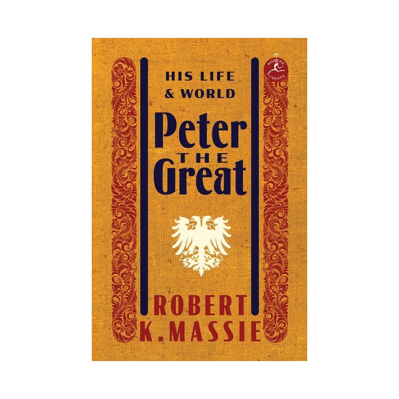Peter the Great - (Modern Library (Hardcover)) by  Robert K Massie (Hardcover), 1 of 2