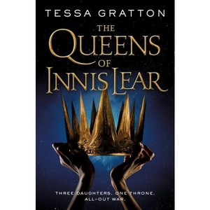 The Queens of Innis Lear - by  Tessa Gratton (Paperback) - 1 of 1