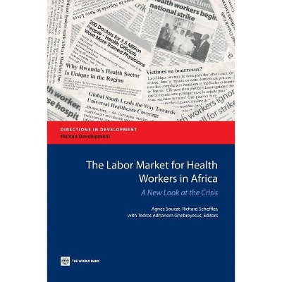 The Labor Market for Health Workers in Africa - (Directions in Development - Human Development) (Paperback)