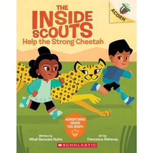 Help the Strong Cheetah: An Acorn Book (the Inside Scouts #3) - (The Inside Scouts) by Mitali Banerjee Ruths - 1 of 1