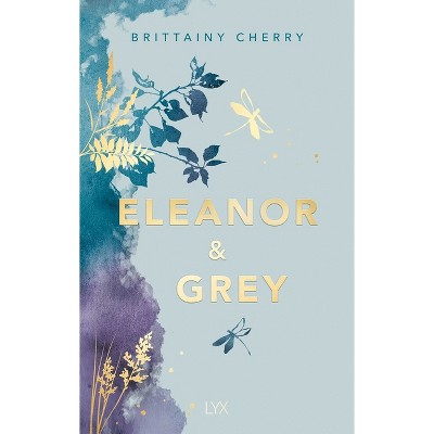 Eleanor & Grey - (Chances) by  Brittainy Cherry (Paperback)