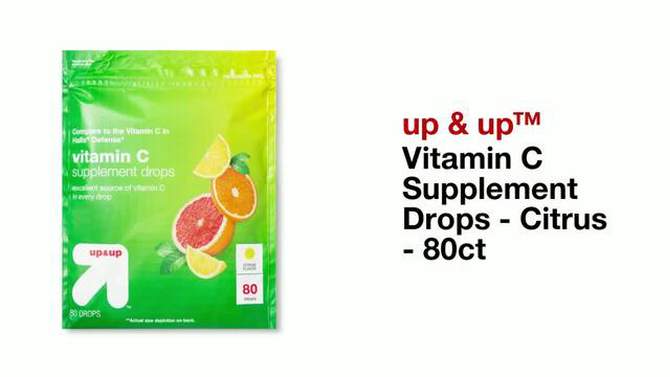 Vitamin C Supplement Drops - Citrus - 80ct - up &#38; up&#8482;, 2 of 5, play video