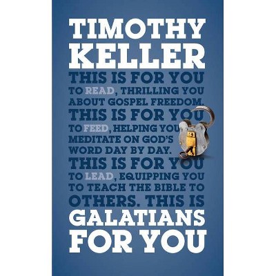 Galatians for You - (God's Word for You) by  Timothy Keller (Paperback)