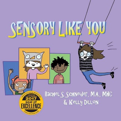 Sensory Like You - by  Rachel S Schneider (Paperback)