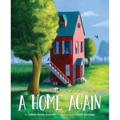 A Home Again - by  Colleen Rowan Kosinski (Hardcover)