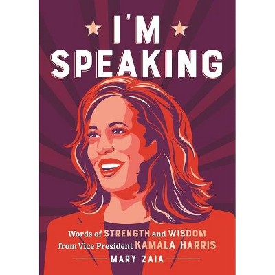 I'm Speaking - by Mary Zaia (Hardcover)