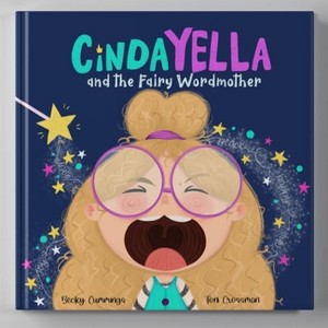 Cindayella and the Fairy Wordmother - by  Becky Cummings (Hardcover) - 1 of 1