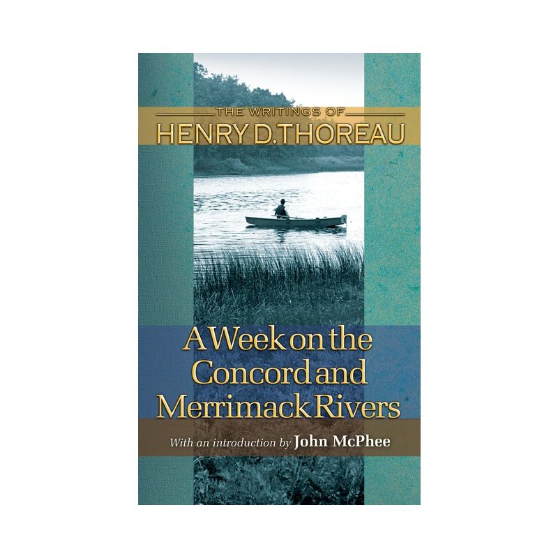 A Week on the Concord and Merrimack Rivers - (Writings of Henry D. Thoreau) by  Henry David Thoreau (Paperback), 1 of 2