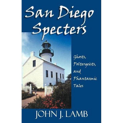 San Diego Specters - by  John J Lamb (Paperback)