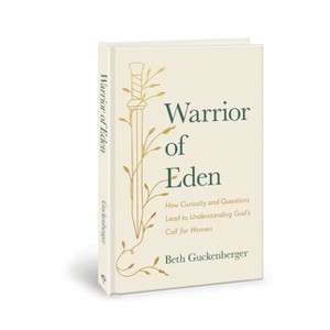 Warrior of Eden - by  Beth Guckenberger (Hardcover) - 1 of 1