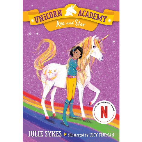 Ava And Star - (unicorn Academy) By Julie Sykes (paperback) : Target