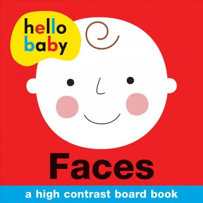 Hello Baby: Faces - by  Roger Priddy (Board Book)