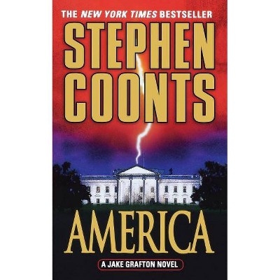 America - (Jake Grafton Novels) by  Stephen Coonts (Paperback)