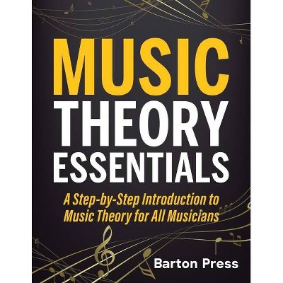 Music Theory Essentials - by  Barton Press (Paperback)