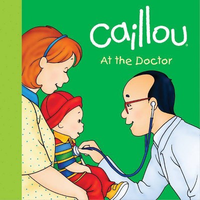 Caillou - (Caillou (Board Books)) by  Joceline Sanschagrin (Board Book)