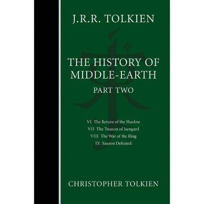 The History of Middle-Earth, Part Two, 2 - by  Christopher Tolkien & J R R Tolkien (Hardcover)