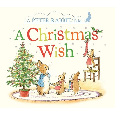 A Christmas Wish - (Peter Rabbit) by  Beatrix Potter (Board Book)