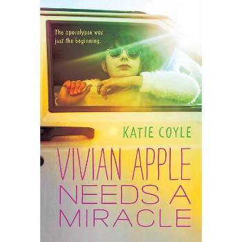 Vivian Apple Needs a Miracle - by  Katie Coyle (Paperback)