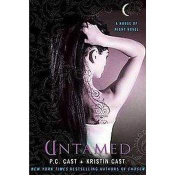 Untamed ( House of Night) (Paperback) by P. C. Cast