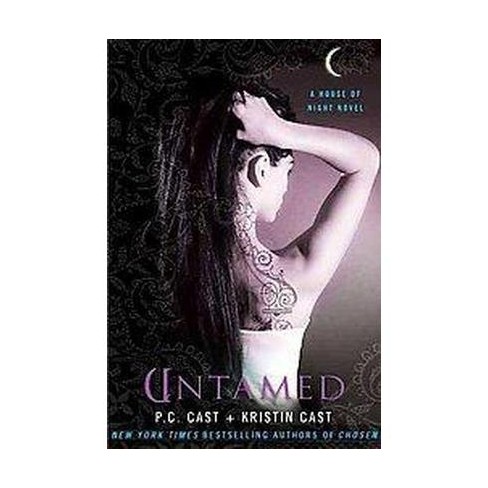 Untamed ( House of Night) (Paperback) by P. C. Cast - image 1 of 1