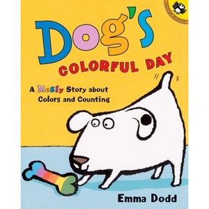 Dog's Colorful Day - (Picture Puffin Books) by  Emma Dodd (Paperback) - 1 of 1