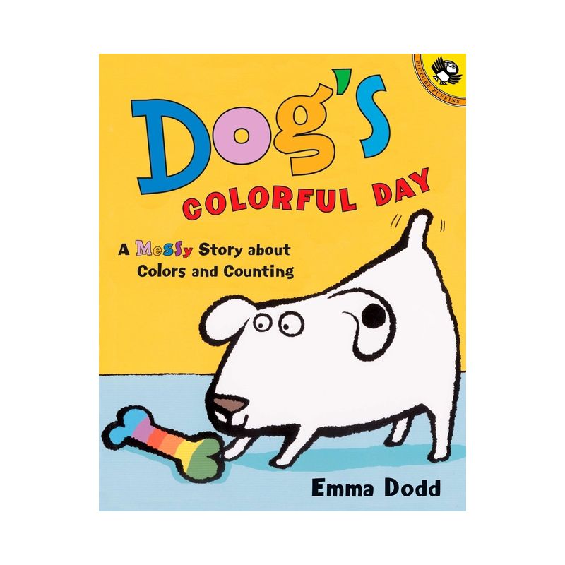 Dog's Colorful Day - (Picture Puffin Books) by  Emma Dodd (Paperback), 1 of 2