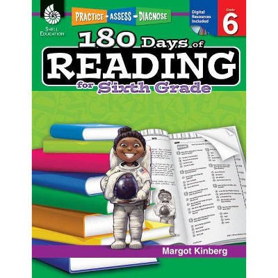 180 Days of Reading for Sixth Grade - (180 Days of Practice) by  Margot Kinberg (Paperback)