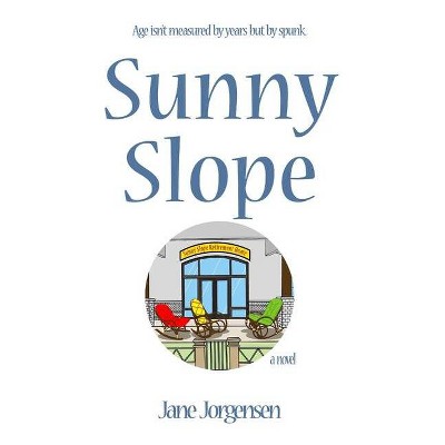 Sunny Slope - by  Jane Jorgensen (Paperback)