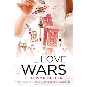 The Love Wars - by  L Alison Heller (Paperback) - 1 of 1