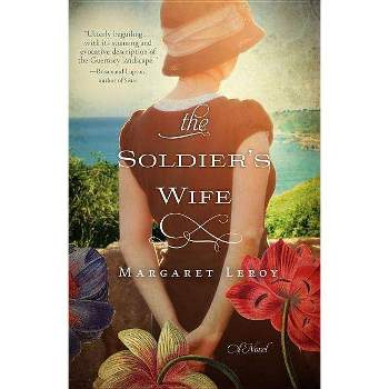 The Soldier's Wife - by  Margaret Leroy (Paperback)