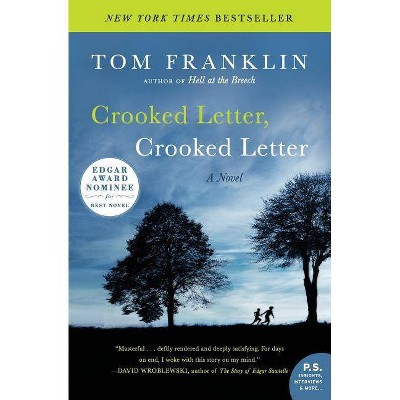 Crooked Letter, Crooked Letter - (P.S.) by  Tom Franklin (Paperback)