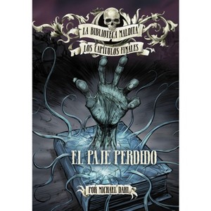 El Paje Perdido - (La Biblioteca Maldita: Los Capítulos Finales) by Michael Dahl - 1 of 1