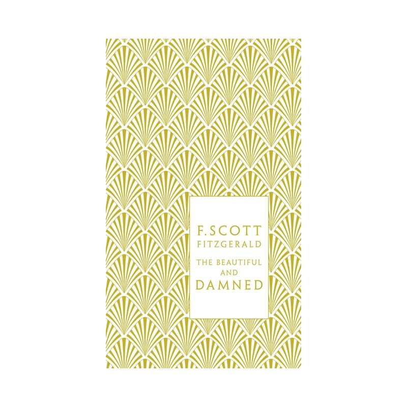 The Beautiful and Damned - (Penguin Classics Hardcover) by  F Scott Fitzgerald (Hardcover), 1 of 2