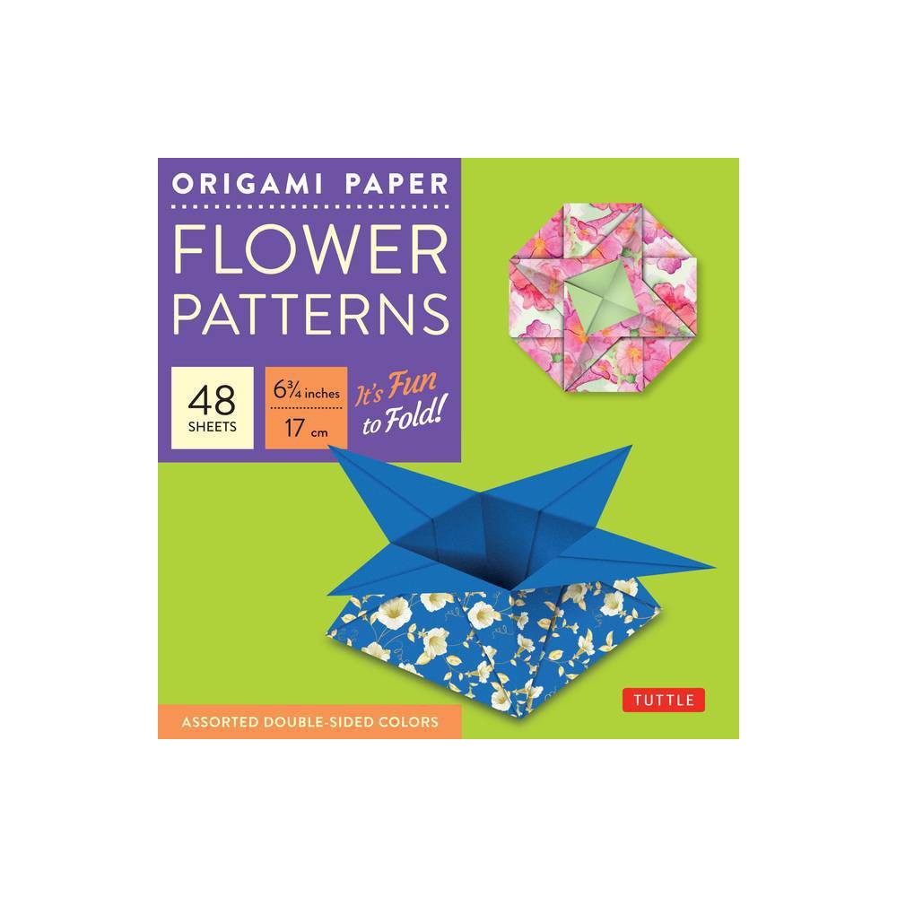 Origami Paper 6 3/4 (17 CM) Flower Patterns 48 Sheets - by Tuttle Publishing (Loose-Leaf)