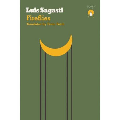 Fireflies - by  Luis Sagasti (Paperback)