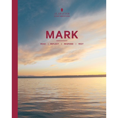 Mark - (Alabaster Guided Meditations) by  Brian Chung & Bryan Ye-Chung (Paperback)