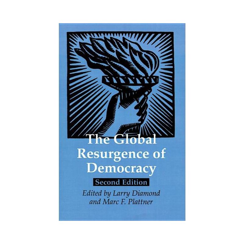 The Global Resurgence of Democracy - (Journal of Democracy Book) 2nd Edition by  Larry Jay Diamond & Marc F Plattner (Paperback), 1 of 2