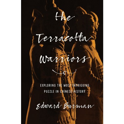 The Terracotta Warriors - by  Edward Burman (Paperback)