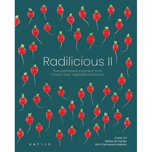 Radilicious 2 - by  Mieke Vylder & Frank Fol (Hardcover) - 1 of 1